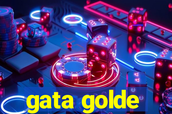 gata golde